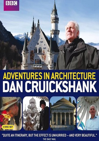 Dan Cruickshank's Adventures in Architecture