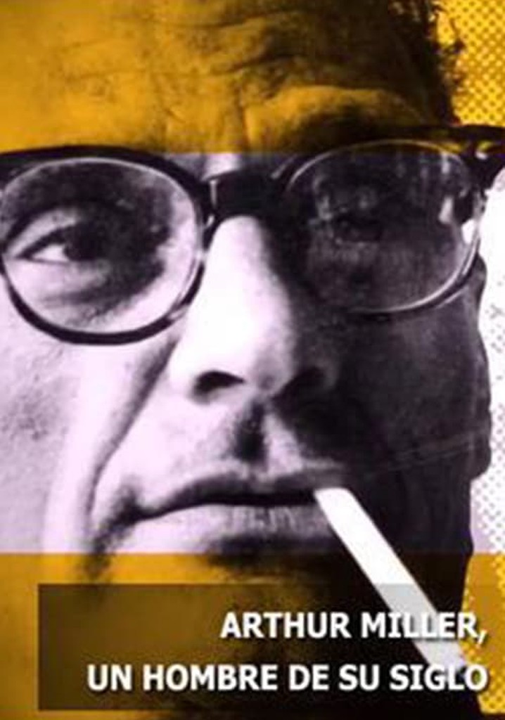 Arthur Miller: An Ambitious Heart