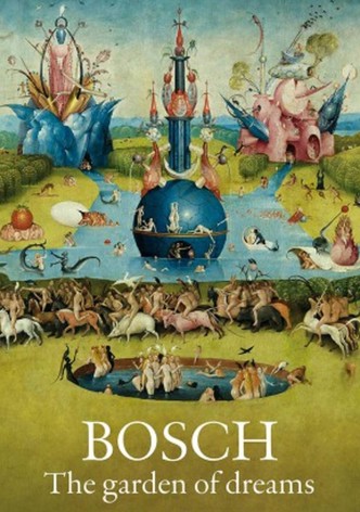 Bosch: The Garden of Dreams