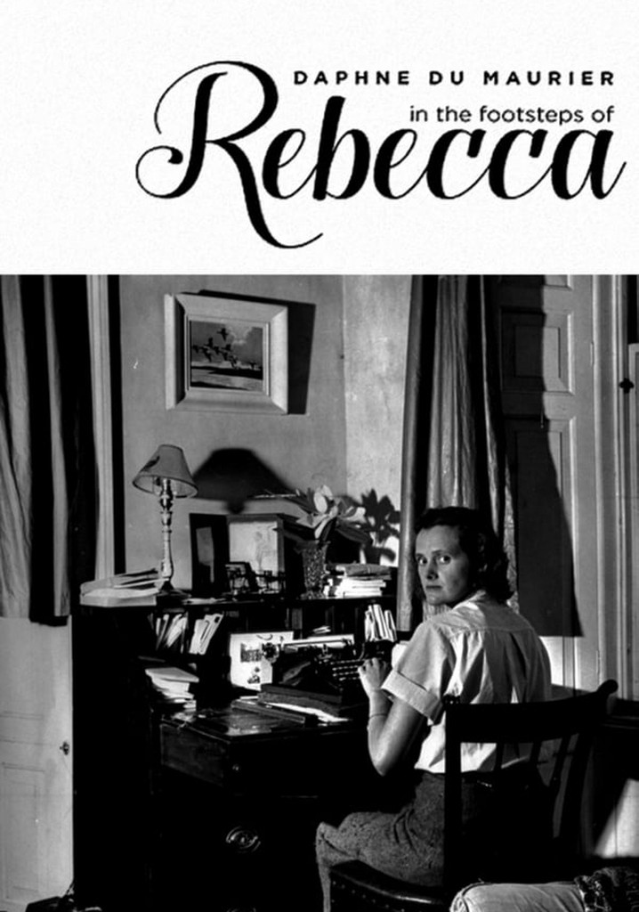 Daphne du Maurier: In Rebecca's Footsteps