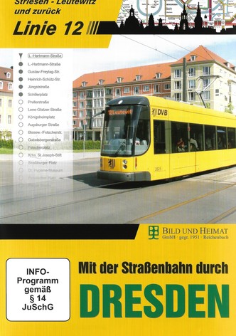 Mit der Straßenbahn durch Dresden - Linie 12