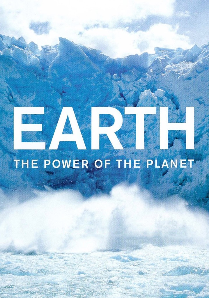 Earth: The Power of the Planet