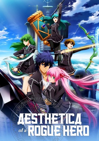 Aesthetica of a Rogue Hero