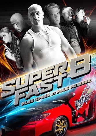 Superfast 8