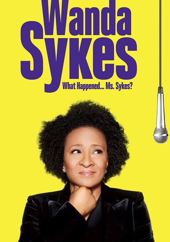 Wanda Sykes: What Happened… Ms. Sykes?