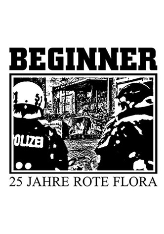 Beginner - 25 Jahre Rote Flora