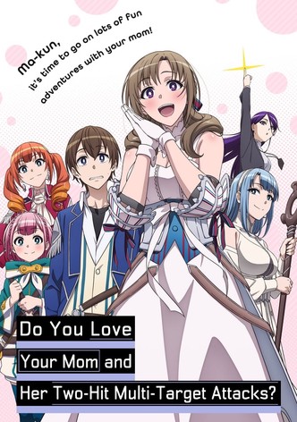 Do You Love Your Mom and Her Two-Hit Multi-Target Attacks?