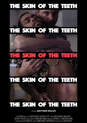 The Skin of the Teeth