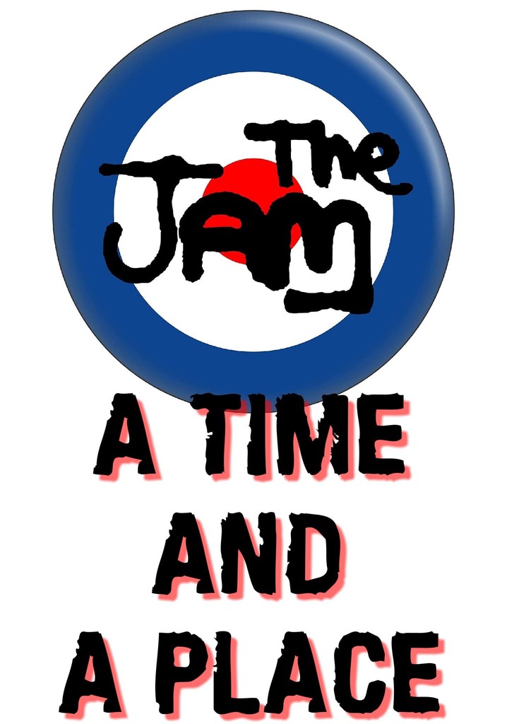 The Jam: A Time and a Place