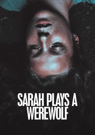Sarah Plays a Werewolf