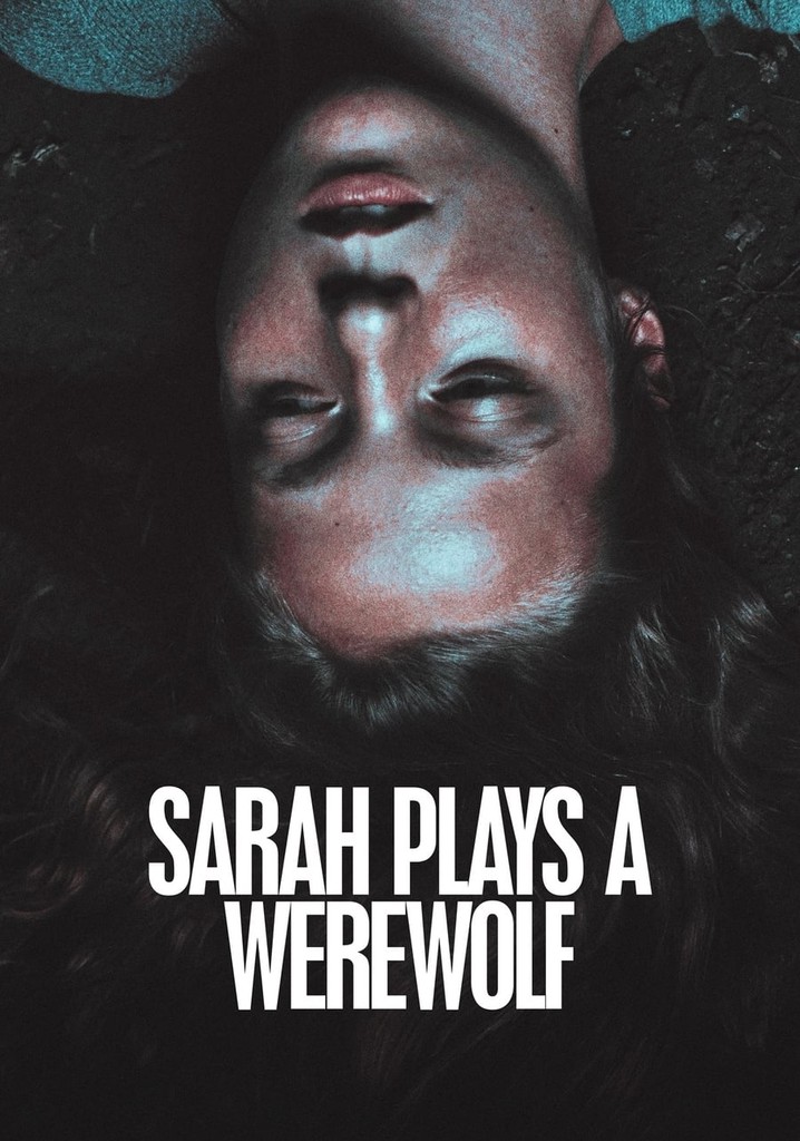 Sarah Plays a Werewolf