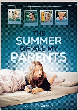 The Summer of All My Parents
