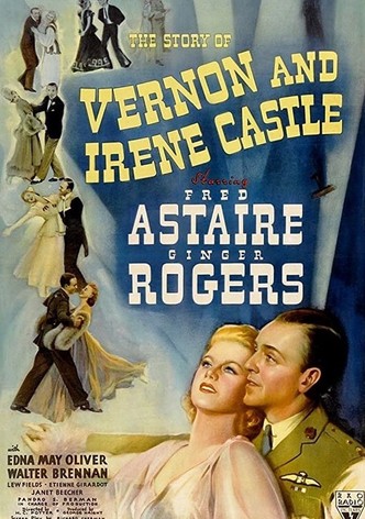 The Story of Vernon and Irene Castle