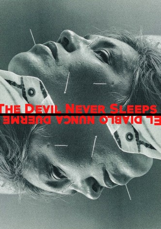 The Devil Never Sleeps