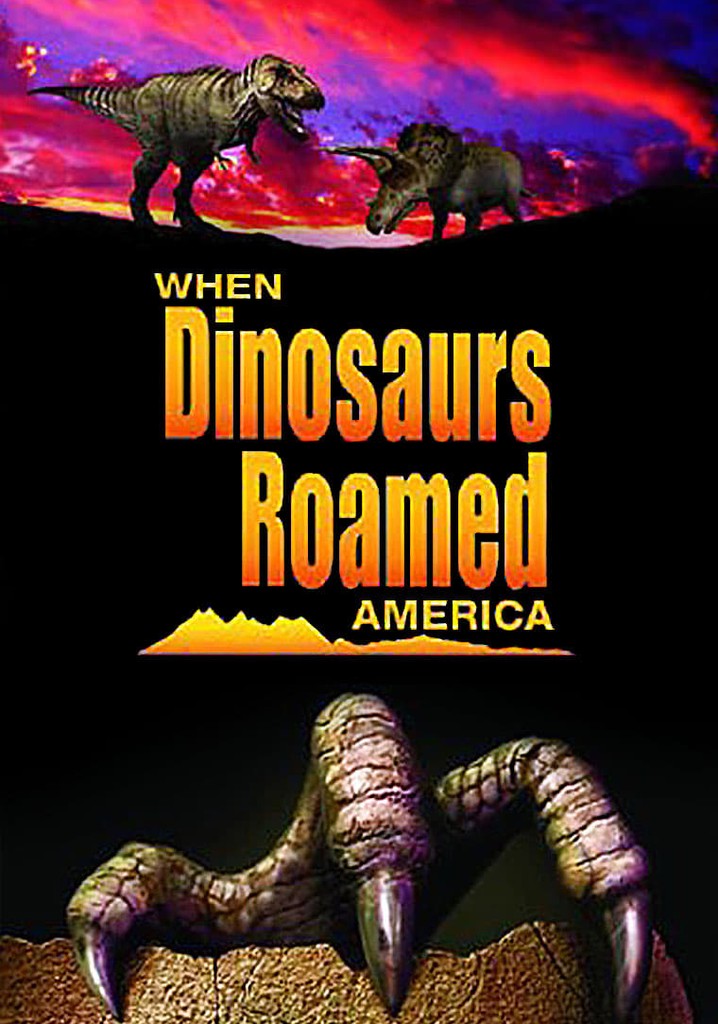 When Dinosaurs Roamed America