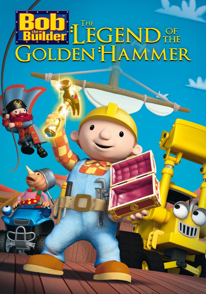 Bob the Builder: The Golden Hammer - The Movie