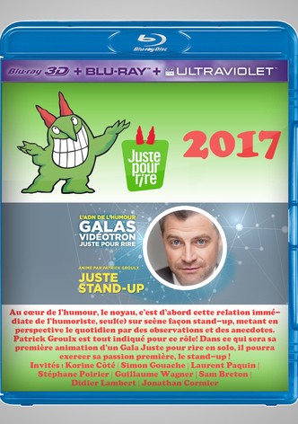 Juste Pour Rire 2017 - Gala Juste Stand-Up