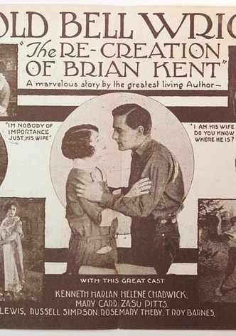 The Re-Creation of Brian Kent