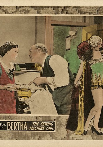 Bertha, the Sewing Machine Girl