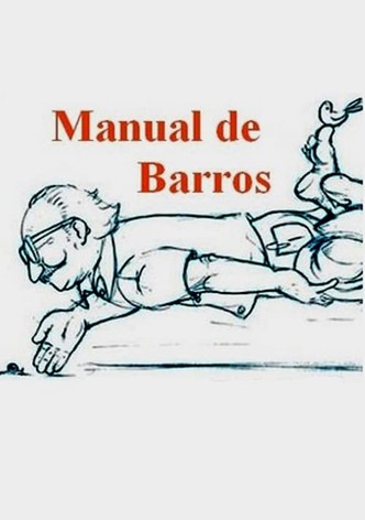 Manual de Barros - Retrato do poeta quando coisa