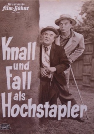 Knall und Fall als Hochstapler