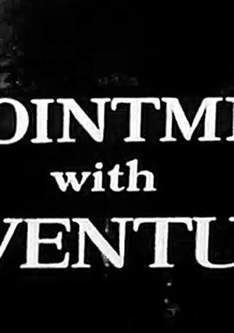 Appointment with Adventure