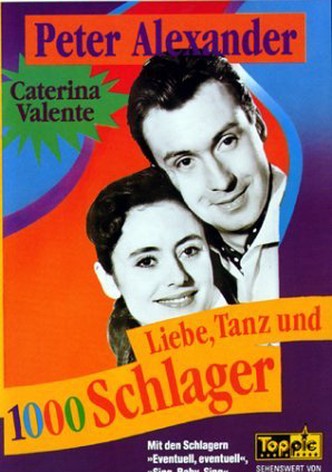 Liebe, Tanz und 1000 Schlager