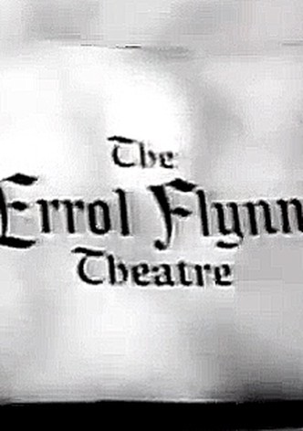 The Errol Flynn Theatre