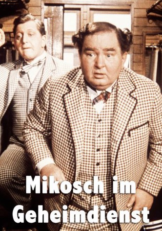 Mikosch im Geheimdienst