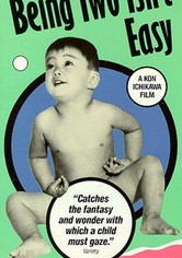 Being Two Isn't Easy