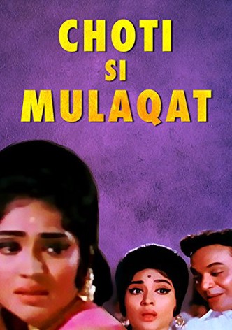 Chhoti Si Mulaqat