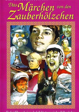 Das Märchen von den Zauberhölzchen