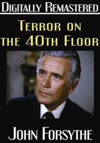 Terror on the 40th Floor