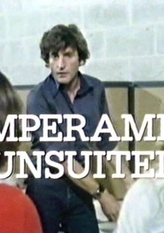 Temperament Unsuited