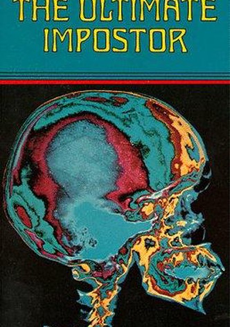 The Ultimate Impostor