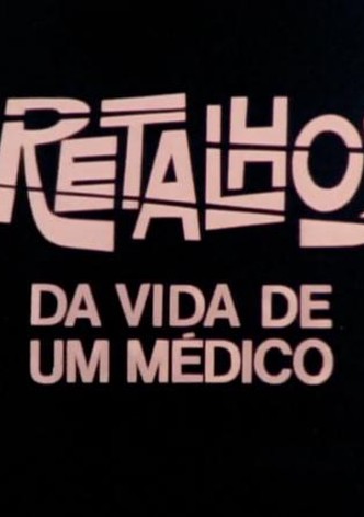 Retalhos da Vida de um Médico