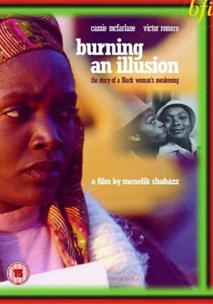 Burning an Illusion filme - Veja onde assistir