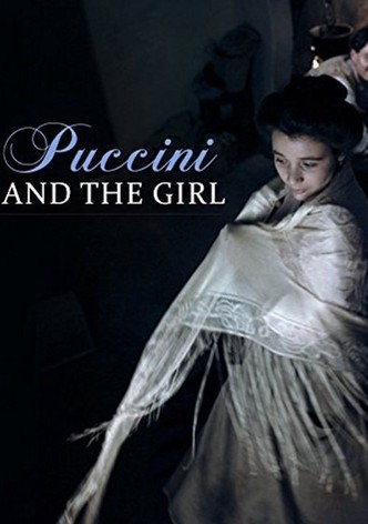 Puccini and the Girl