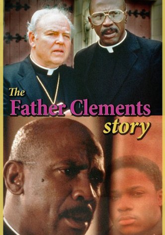 The Father Clements Story