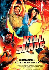 Kill Slade