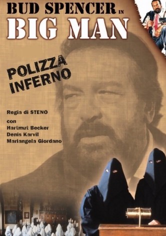 Big Man: Polizza inferno