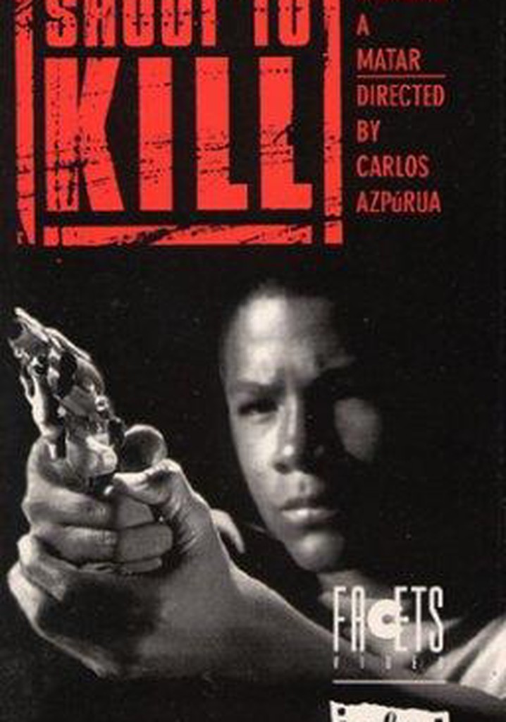 Shoot to kill