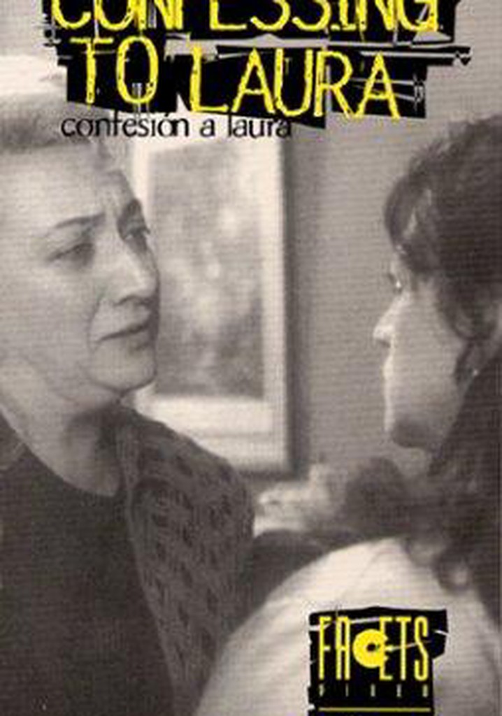 Confessing to Laura
