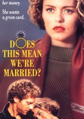 Does This Mean We're Married?