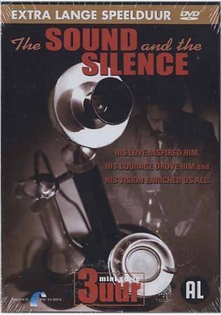 The Sound and the Silence: The Alexander Graham Bell Story