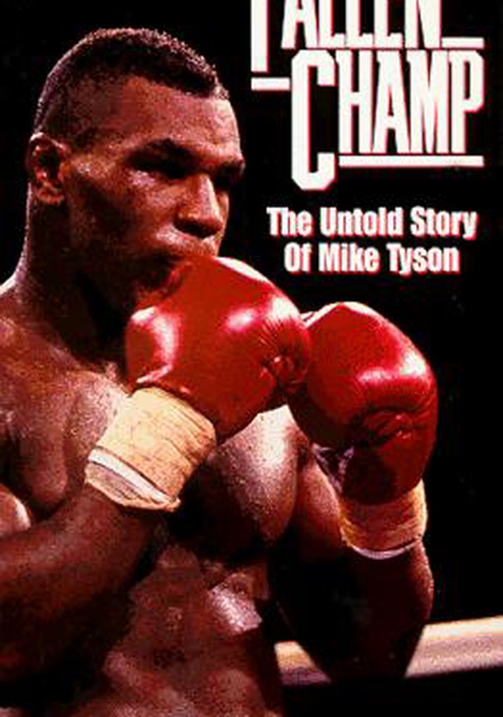 Fallen Champ: The Untold Story of Mike Tyson