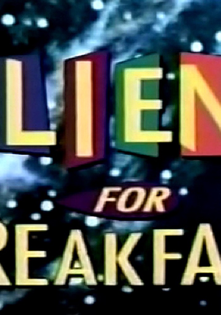 Aliens for Breakfast