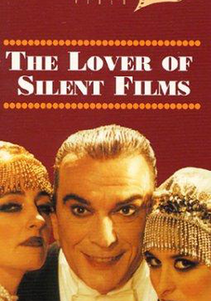 The Lover of Silent Films