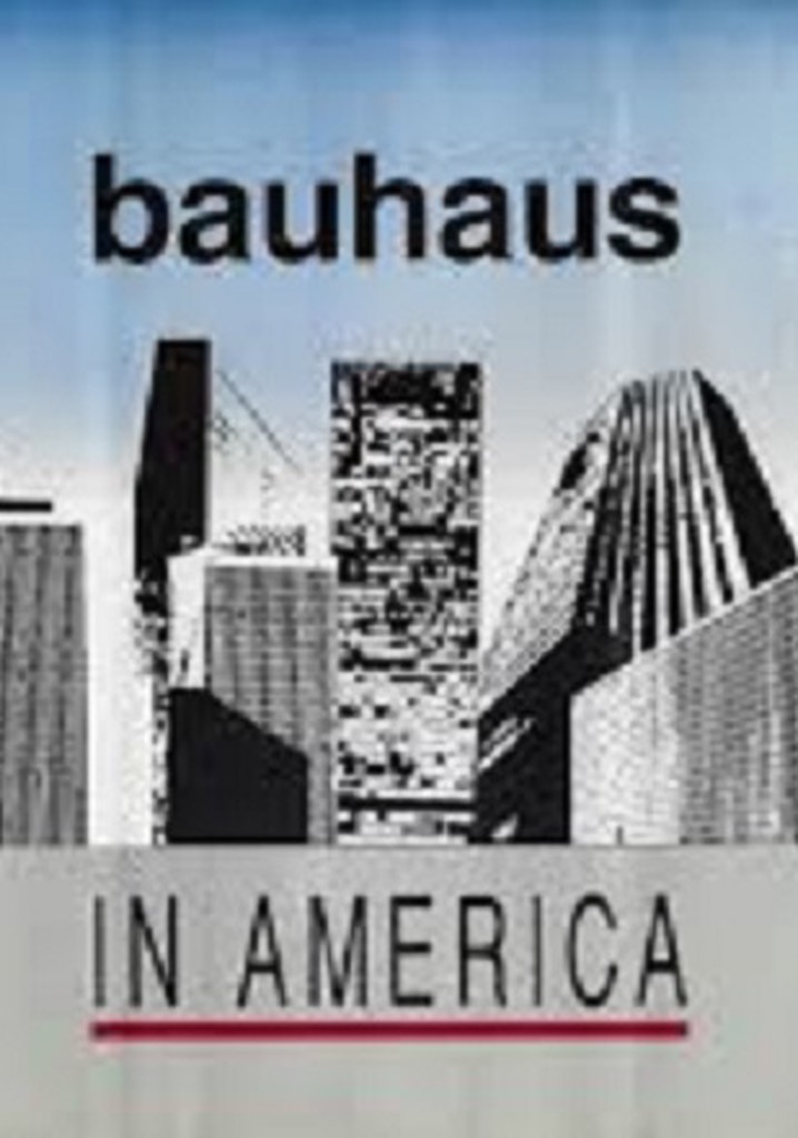 Bauhaus in America