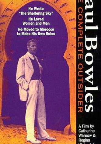 Paul Bowles: The Complete Outsider